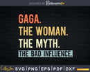 Gaga The Woman Myth Bad Influence Retro Svg Png Shirt Design