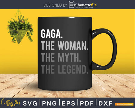 Gaga The Woman Myth legend Svg Design Cricut Printable File
