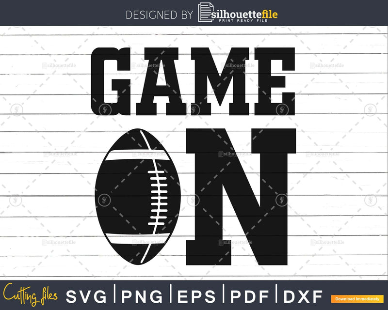 Game On American Football svg png dxf Instant Download files