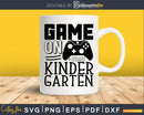 Game On Kindergarten Svg Back to School Designs Cut Files