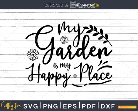 Gardening Sign Svg My Garden is my Happy Place SVG Design