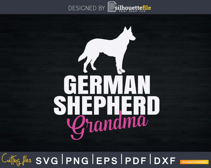 German Shepherd Grandma Svg Png Print-Ready Files