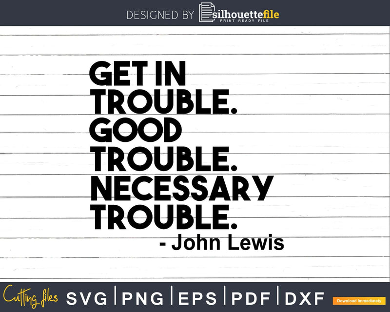 Get in Trouble Necessary Svg Design Cut Files