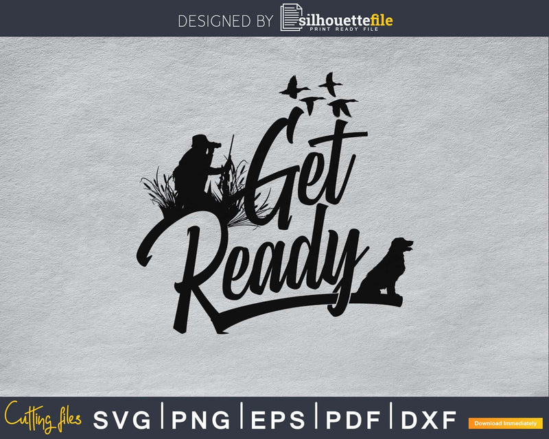 Get Ready duck hunting svg files