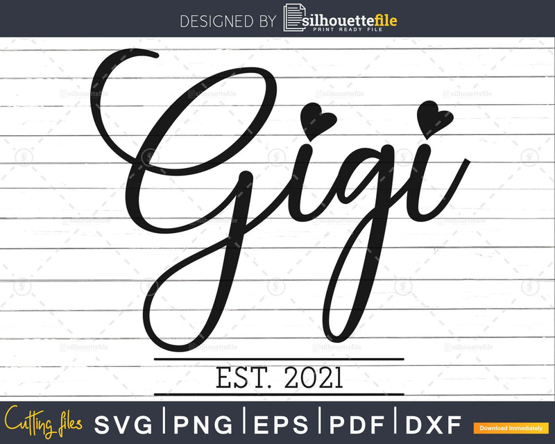 Gigi Est 2021 Svg New Grandma Pregnancy Announcement Cut