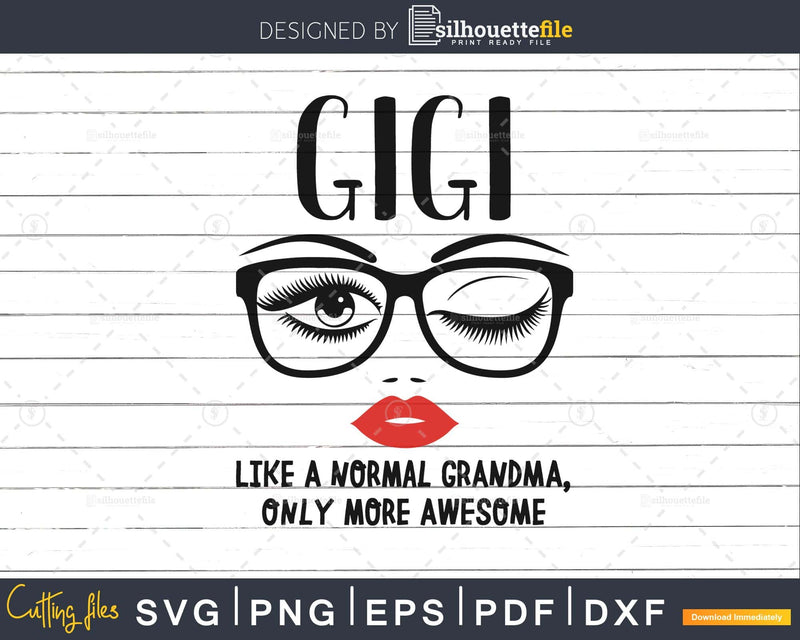 Gigi like a normal grandma only more awesome svg face