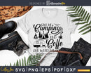 Give Me Camping And Coffee Watch Smile svg printable cut