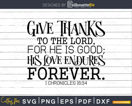 Give Thanks to the Lord svg png shirts designs cricut