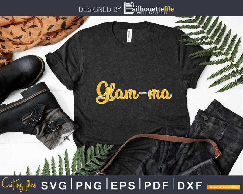 Glam-ma Funny Grandma Gold Color Bling Svg Printable Design