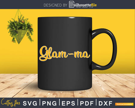 Glam-ma Funny Grandma Gold Color Bling Svg Printable Design