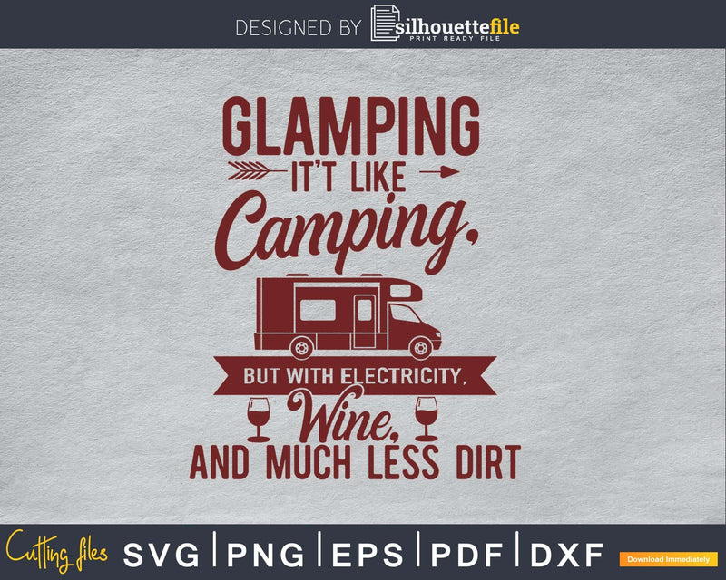 Glamping It’s like Camping but with electricity wine and
