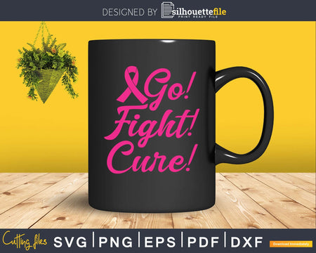 Go Fight Cure Breast Cancer Awareness SVG DXF EPS PNG