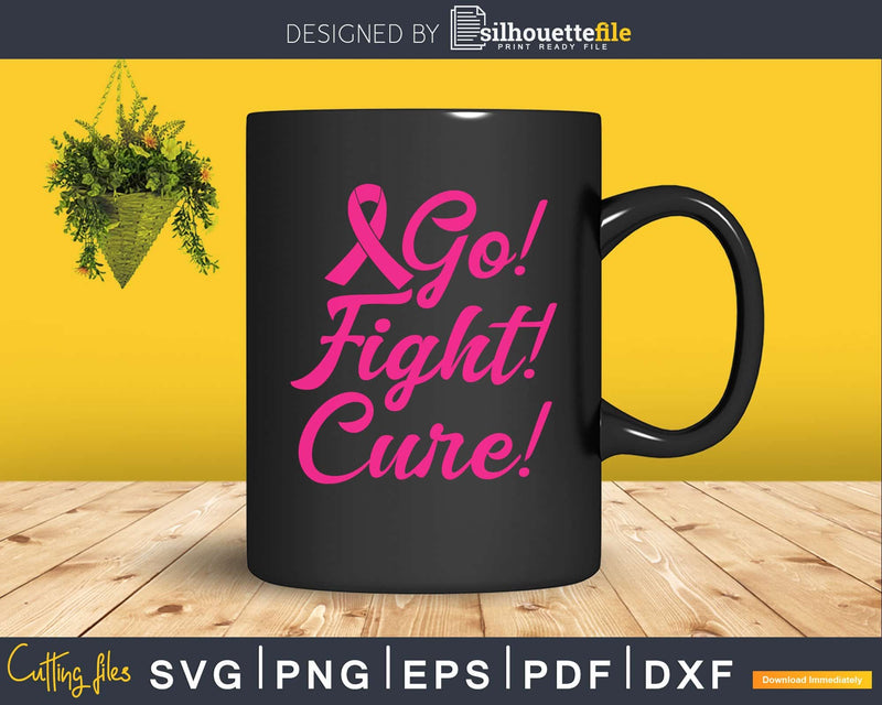 Go Fight Cure Breast Cancer Awareness SVG DXF EPS PNG