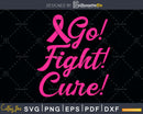 Go Fight Cure Breast Cancer Awareness SVG DXF EPS PNG