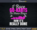 Go Kart Racing Show The Boys Karting Go-Cart Racer Shirt