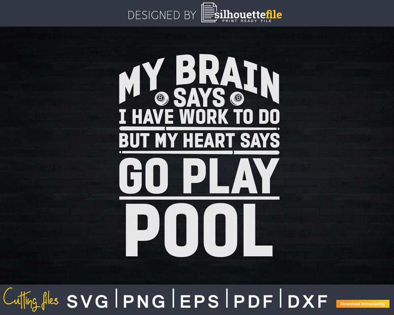 Go Play Pool Svg Png Digital Cricutfile