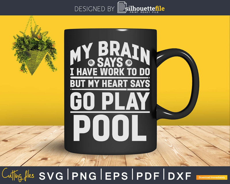 Go Play Pool Svg Png Digital Cricutfile