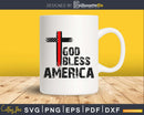 God Bless america flag cross cricut svg cut files
