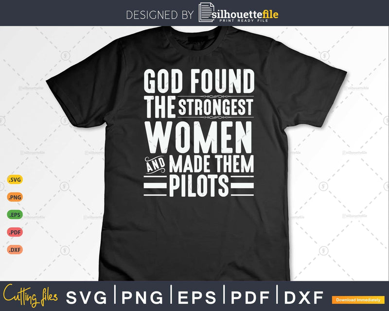 God found the strongest women and made them pilots