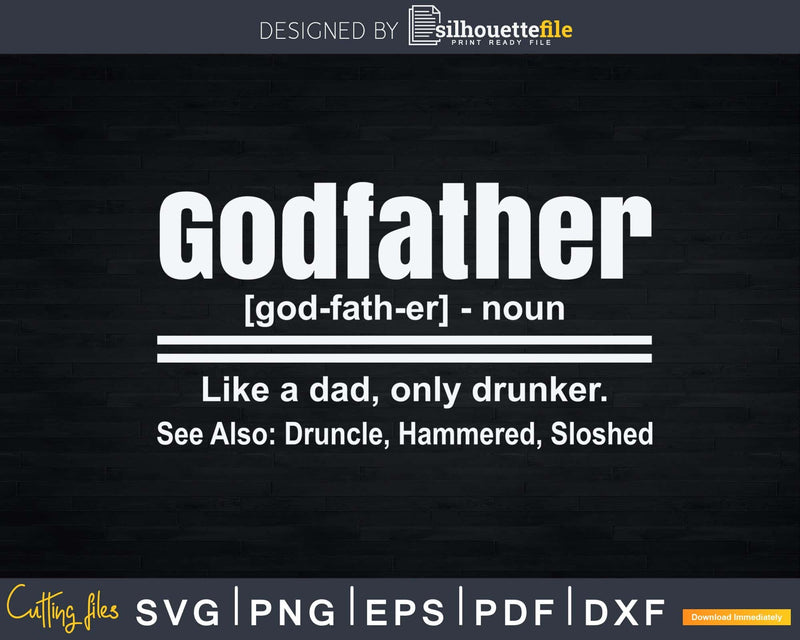 Godfather Druncle Drinking Definition Svg Uncle Gift Print