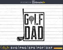 Golf Dad Svg Golfing Father’s Day cutting files