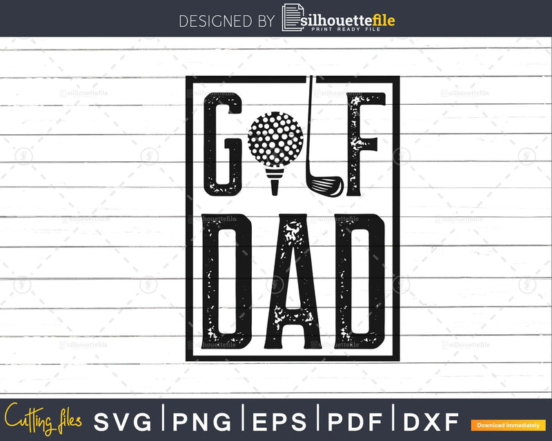 Golf Dad Svg Golfing Father’s Day cutting files