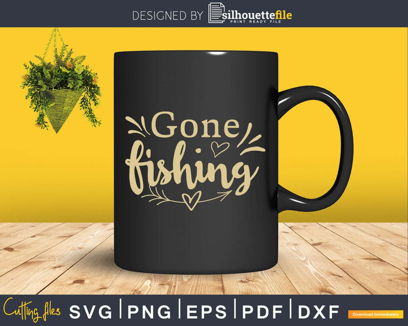 Gone Fishing svg design printable cut files