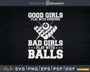 Good Girls Bad Pool Player Billiards Funny Svg Png T-shirt