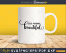 Good Morning Beautiful svg Funny cricut craft cutting Files