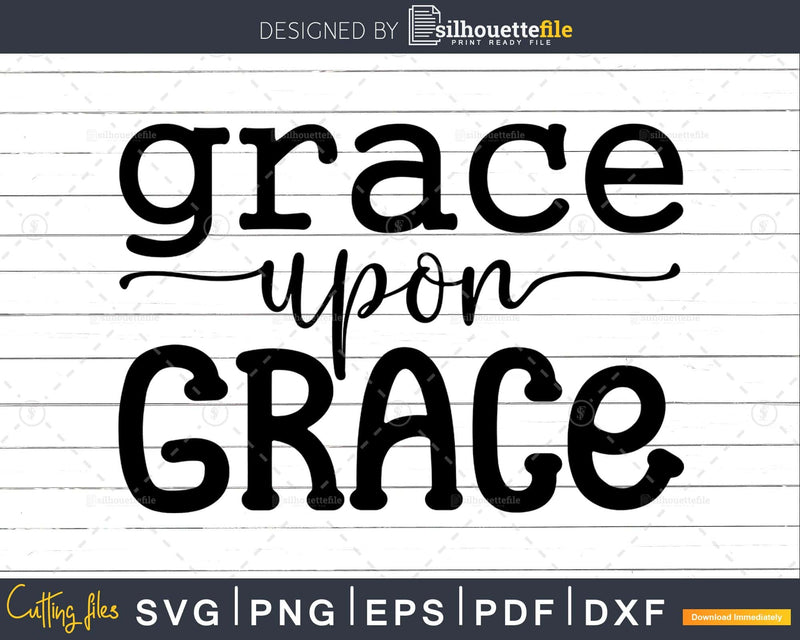 Grace Upon Christian svg png cricut cutting files