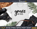 Grace Wins Christian svg png shirts design cricut digital