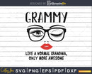 Grammy like a normal grandma only more awesome svg face