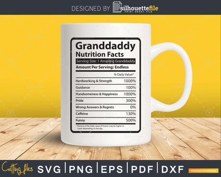 Granddaddy Nutrition Facts Funny Fathers Day Svg Diy Tshirt