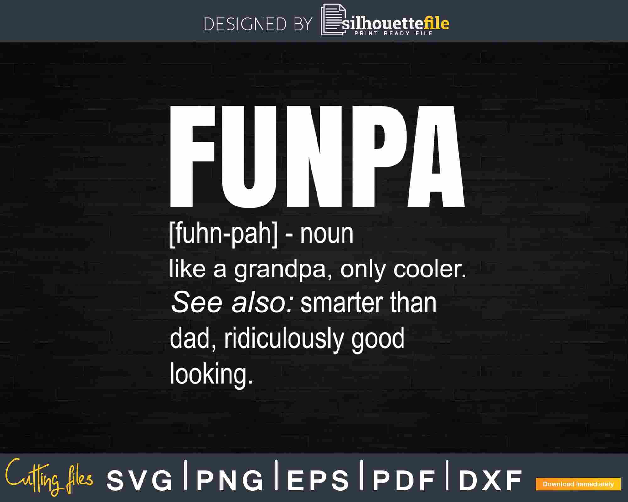 Grandfather FUNPA Definition Fun Grandpa Svg Dxf Cut Files | Silhouettefile