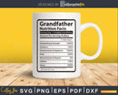 Grandfather Nutrition Facts Funny Fathers Day Svg Diy