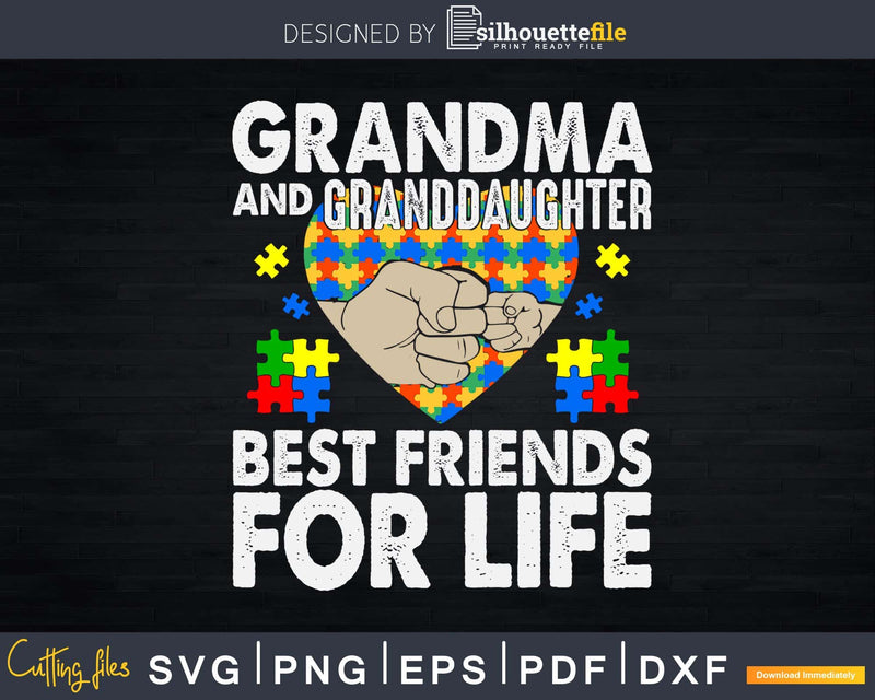 Grandma and Granddaughter Best Friends For Life Autism Svg