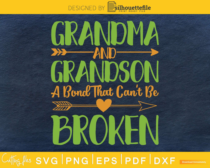 grandma and grandson a bond that can’t be broken SVG