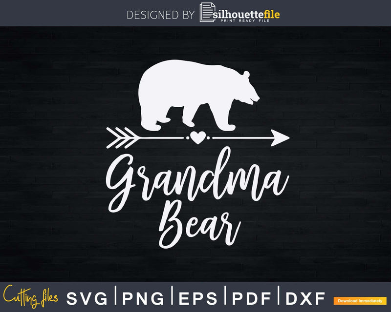 Grandma Bear Mother’s Day Father’s Svg Png Cutting Files