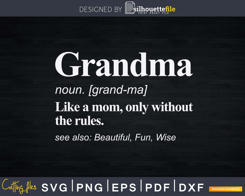 Grandma Definition Svg Digital Files