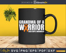 Grandma of a Warrior Orange Ribbon RSD/CRPS Awareness Svg