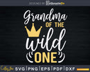 Grandma of the Wild One Svg Png Silhouette Files