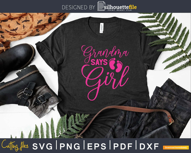 Grandma Says Girl Cute Gender Reveal Team Pink Svg Png
