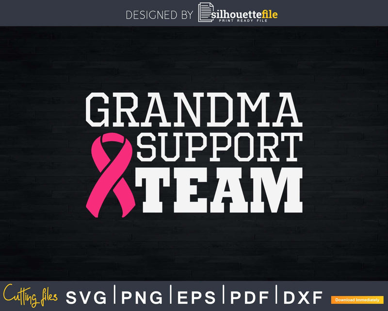 Grandma Support Team Breast Cancer Awareness Svg Designs