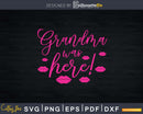 Grandma Was Here Lips Kiss Mark Svg Png Silhouette Files