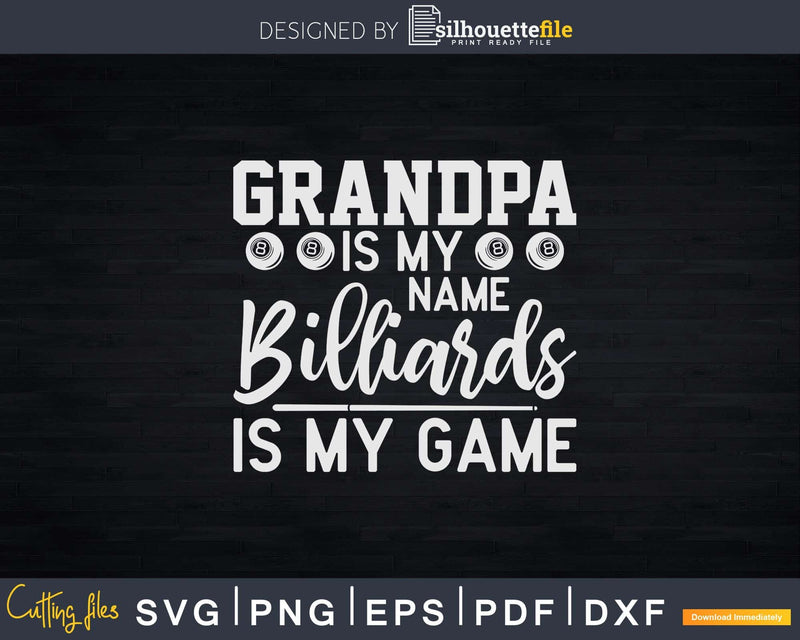 Grandpa Billiards Svg Png Instant Download Cut Files