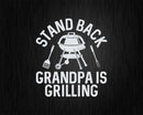 Grandpa Is Grilling Funny Kitchen Chef Svg Png Cricut Files