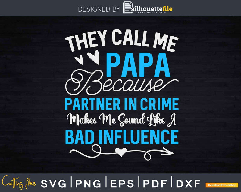 Grandpa Papa Partner In Crime Svg Dxf Png Cricut Printable