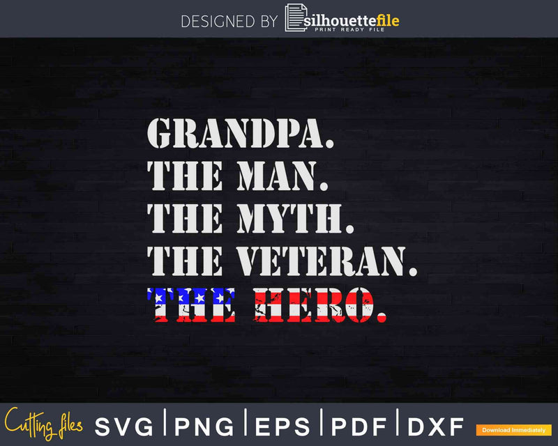 Grandpa The Man Myth Veterans Svg Cricut Cut Files