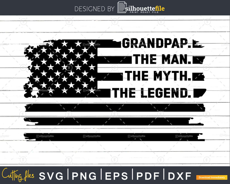 Grandpap The Man Myth Legend USA Flag Svg Digital T-shirt