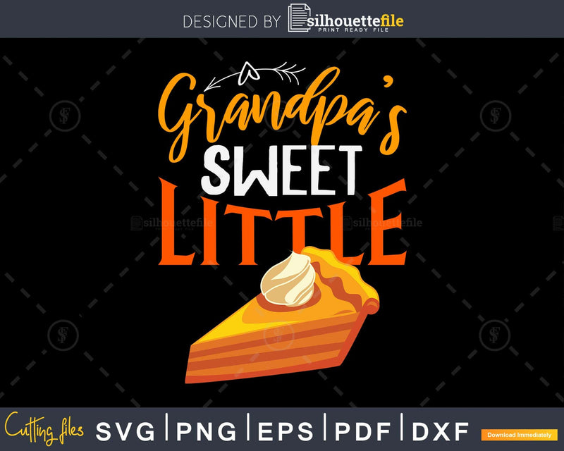 Grandpa’s sweet little thanksgiving svg cricut craft